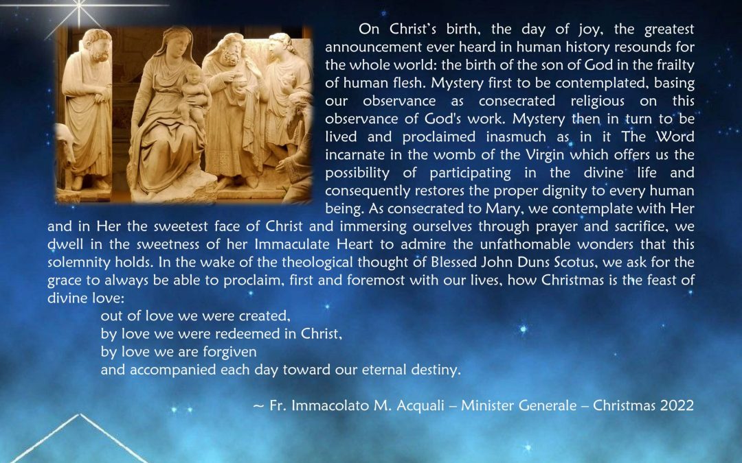 Santo Natale 2022 – Messaggio di P. Immacolato M. Acquali – Ministro Generale dei Frati Francescani dell’Immacolata